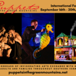 Puppets in the Green Mountains 2026 September 16–20, 2026