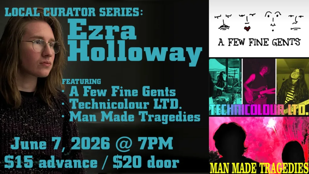 A Few Fine Gents, Technicolour LTD, and Man Made Tragedies at Stage 33 Live