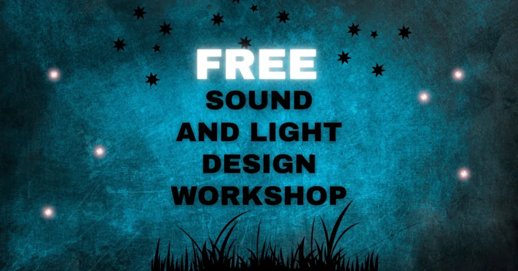 Free Sound & Light Design Workshop