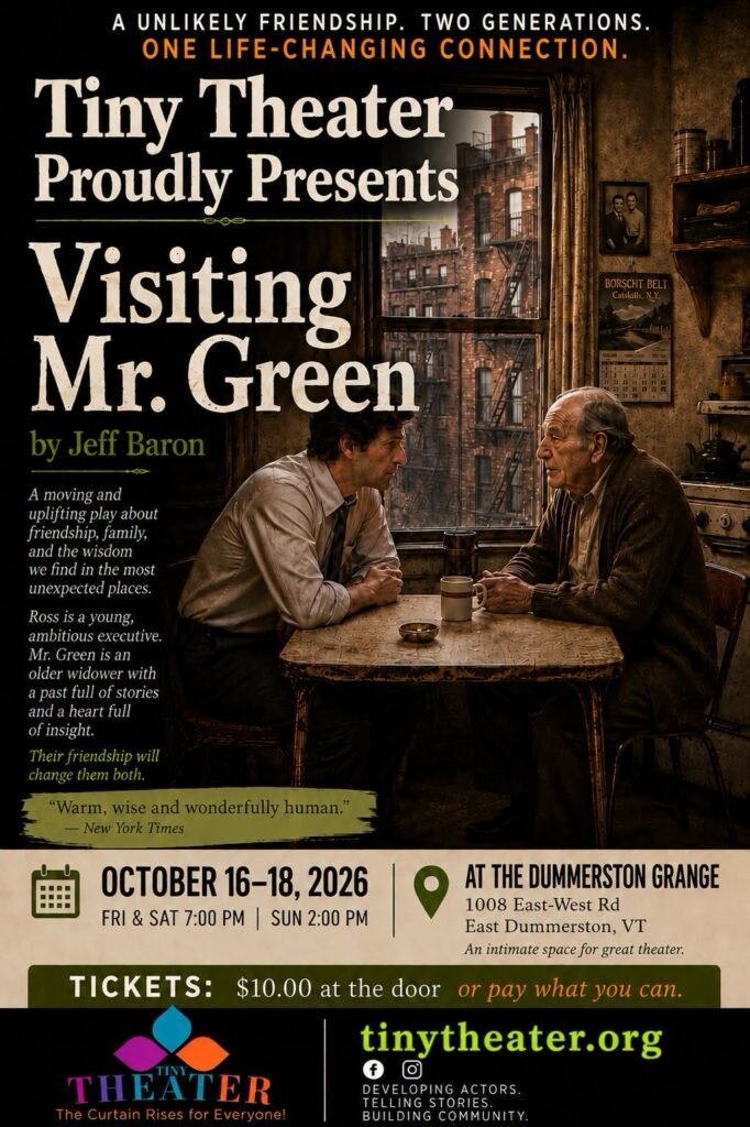 Tiny Theater proudly presents “Visiting Mr. Green”, By Jeff Baron, directed by Bob Marcus