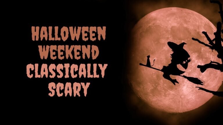 Halloween Weekend: Classically Scary