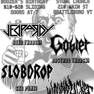 BOOZER'S BIRTHDAY - Jeopardy • Goblet • Slob Drop • Woundlicker