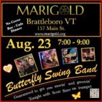 BUTTERFLY SWING BAND Returns to Marigold Brattleboro