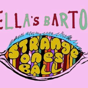 Bella's Bartok - Strange Ones Ball