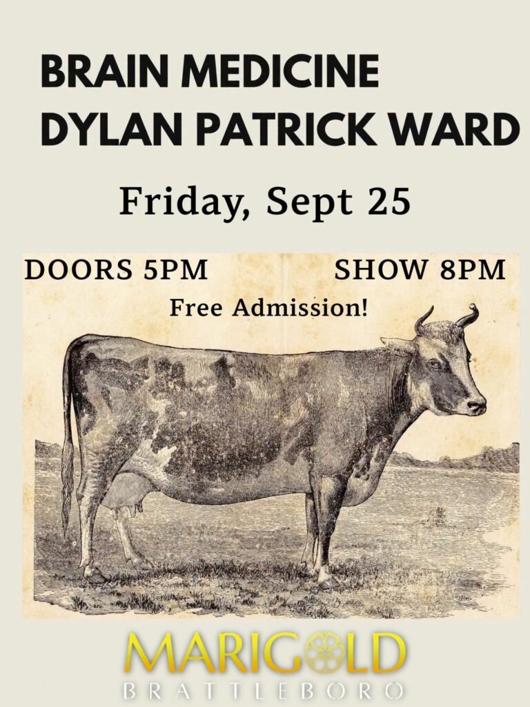 Brain Medicine // Dylan Patrick Ward LIVE @ Marigold Brattleboro!