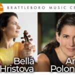 Chamber Series Recital With Bella Hristova Anna Polonsky