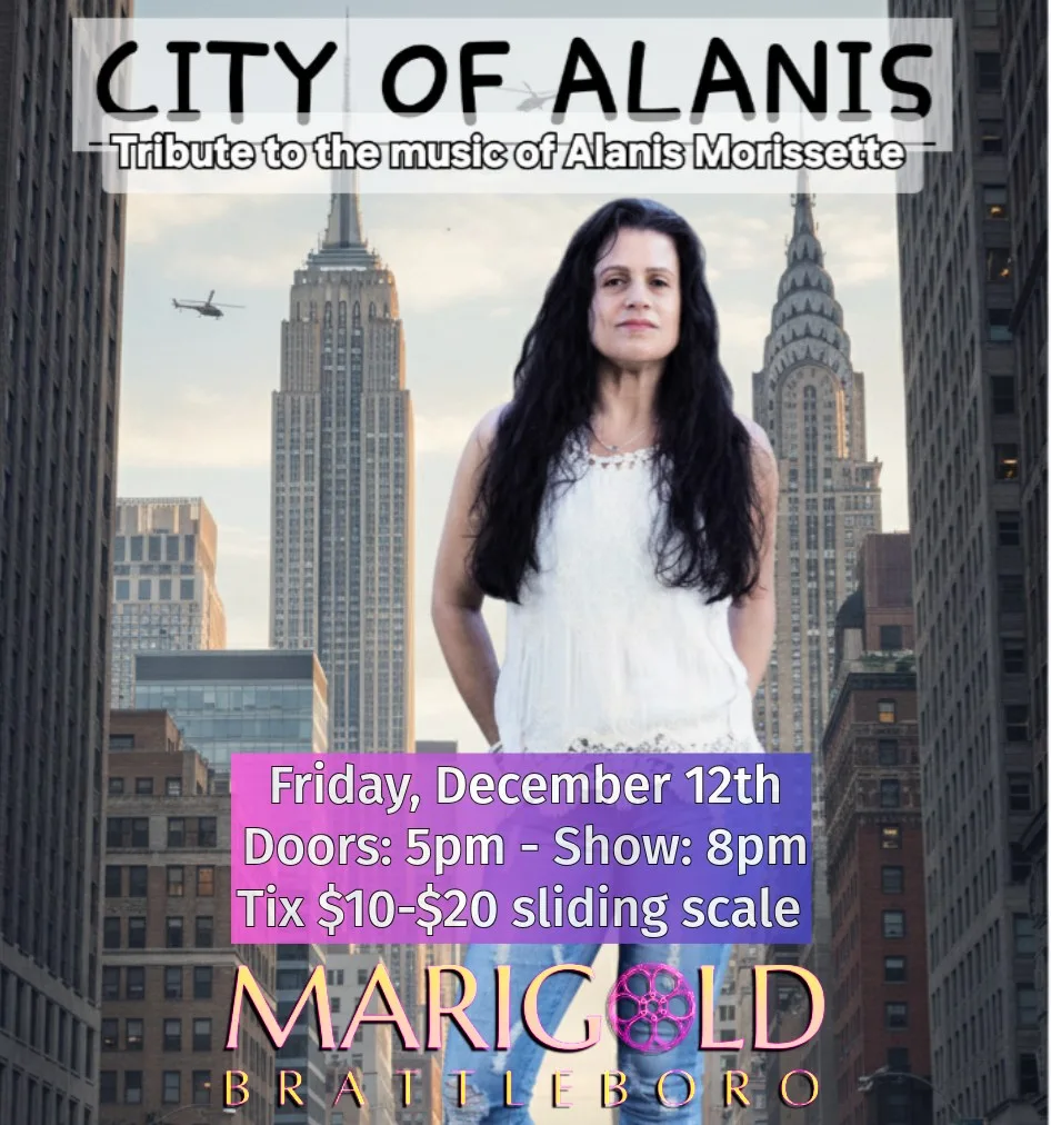 City of Alanis LIVE @ Marigold Brattleboro
