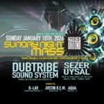 DUBTRIBE SOUND SYSTEM (San Francisco, CA) feat. SEZER UYSAL (Istanbul, Turkey) @ SUNDAY NIGHT MASS™