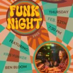 FUNK NIGHT w KRIS YUNKER, BEN BLOOM, JON FISHER