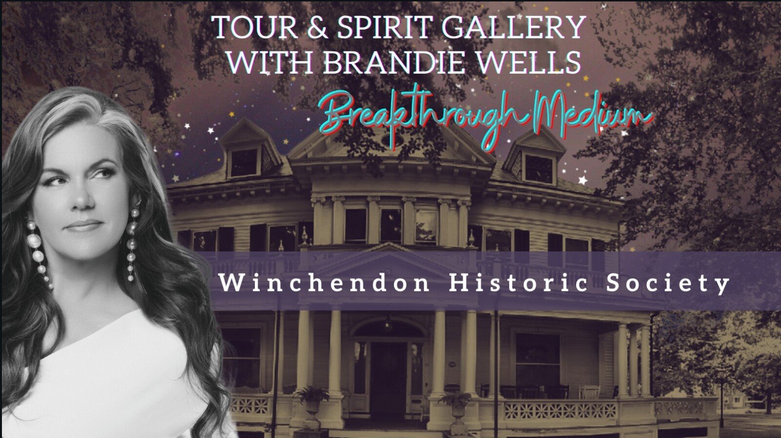 Spirit Gallery & Tour at the Winchendon Historic Society with Brandie Wells