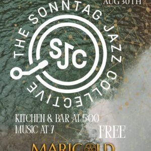 The Sonntag Jazz Collective LIVE @ Marigold Brattleboro