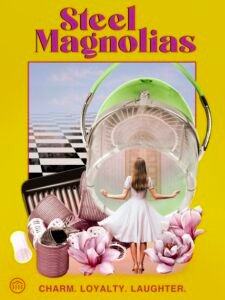 Weston Theater Company Presents Steel Magnolias